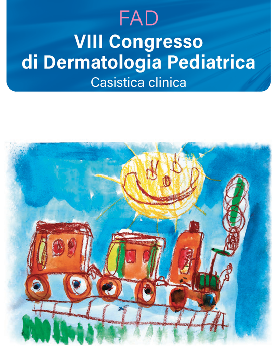 VIII Congresso di Dermatologia Pediatrica Casistica Clinica